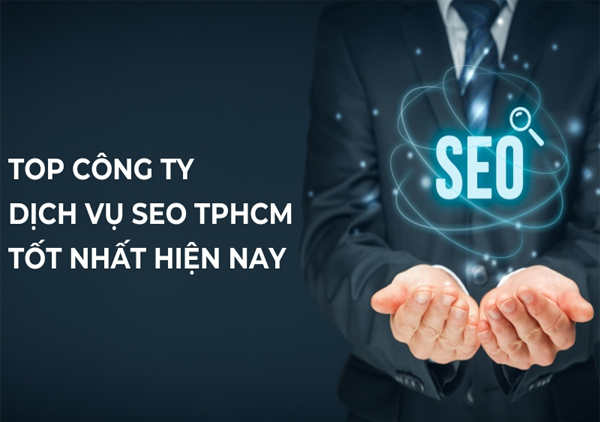 Top 5 công ty SEO chuyên nghiệp tại Thành phố Hồ Chí Minh